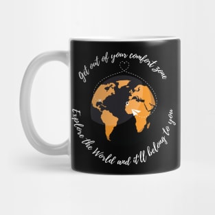 The World belongs to you (black and orange) Mug